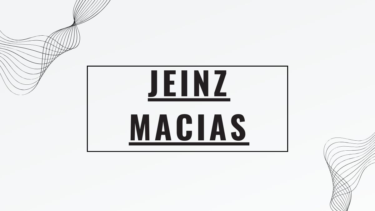 jeinz macias